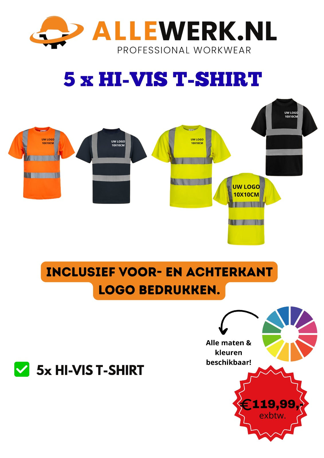 5x Hi-Vis T-shirt incl. Logo voor en achter bedrukken!!
